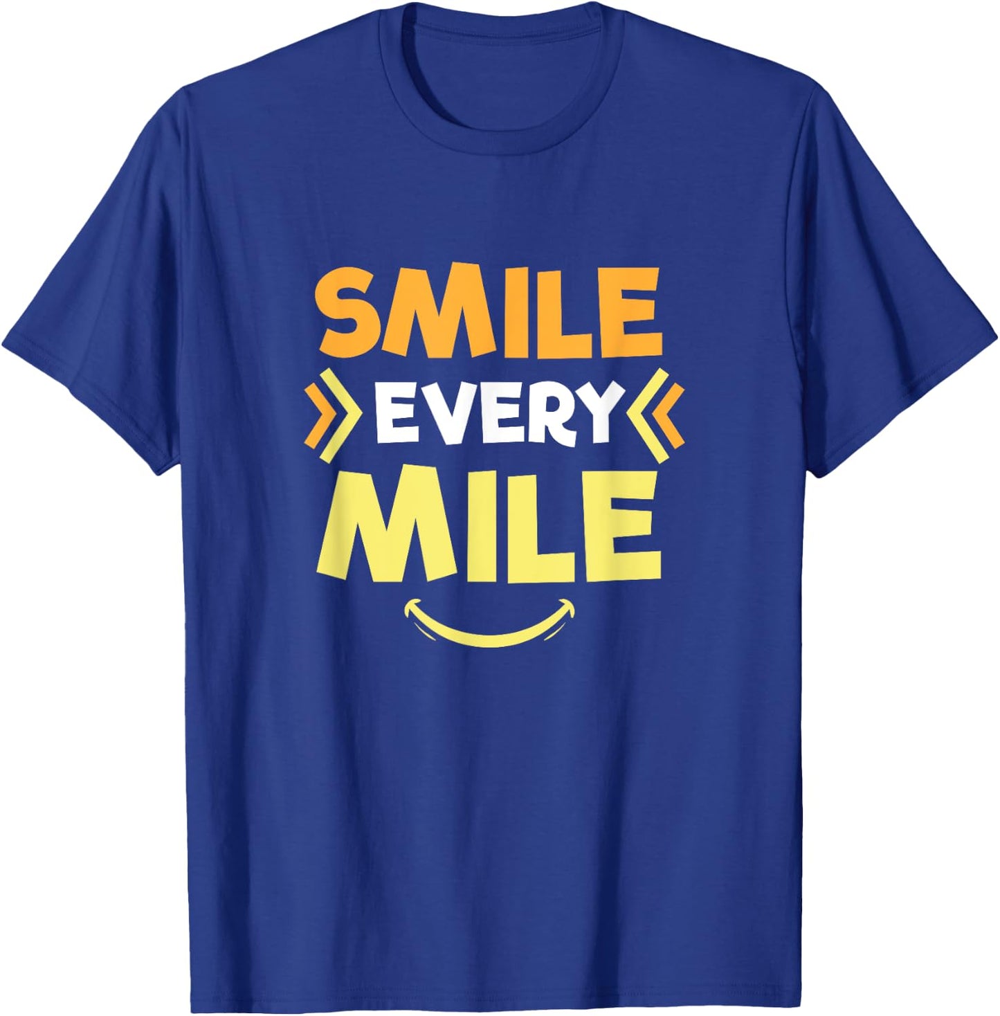 Smile Every Mile Funny Runners Gift T-Shirt - T-Shirt | Royal