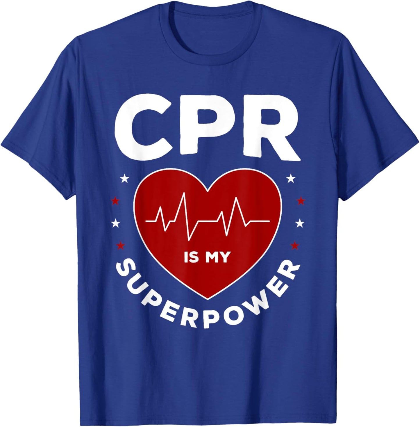 Funny CPR Instructor CPR Is My Superpower T-Shirt - T-Shirt | Royal