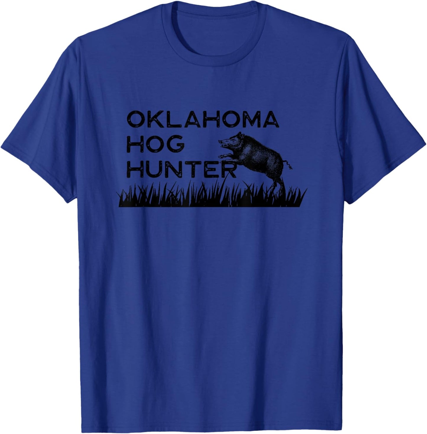 Oklahoma Hog Hunter Feral Boar Texas Hunt Hunter Wild Pig T-Shirt - T-Shirt | Royal