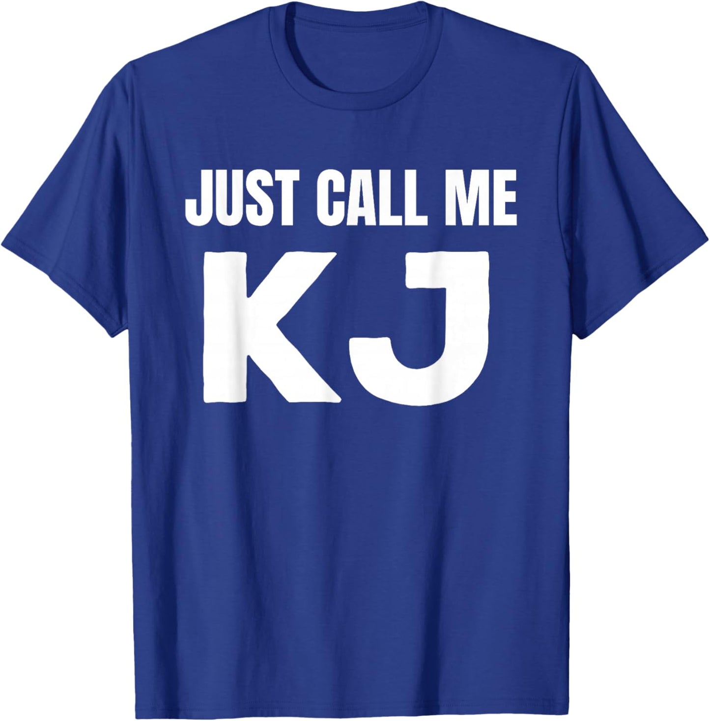 KJ Initials First Name Nickname Just Call Me KJ T-Shirt - T-Shirt | Royal