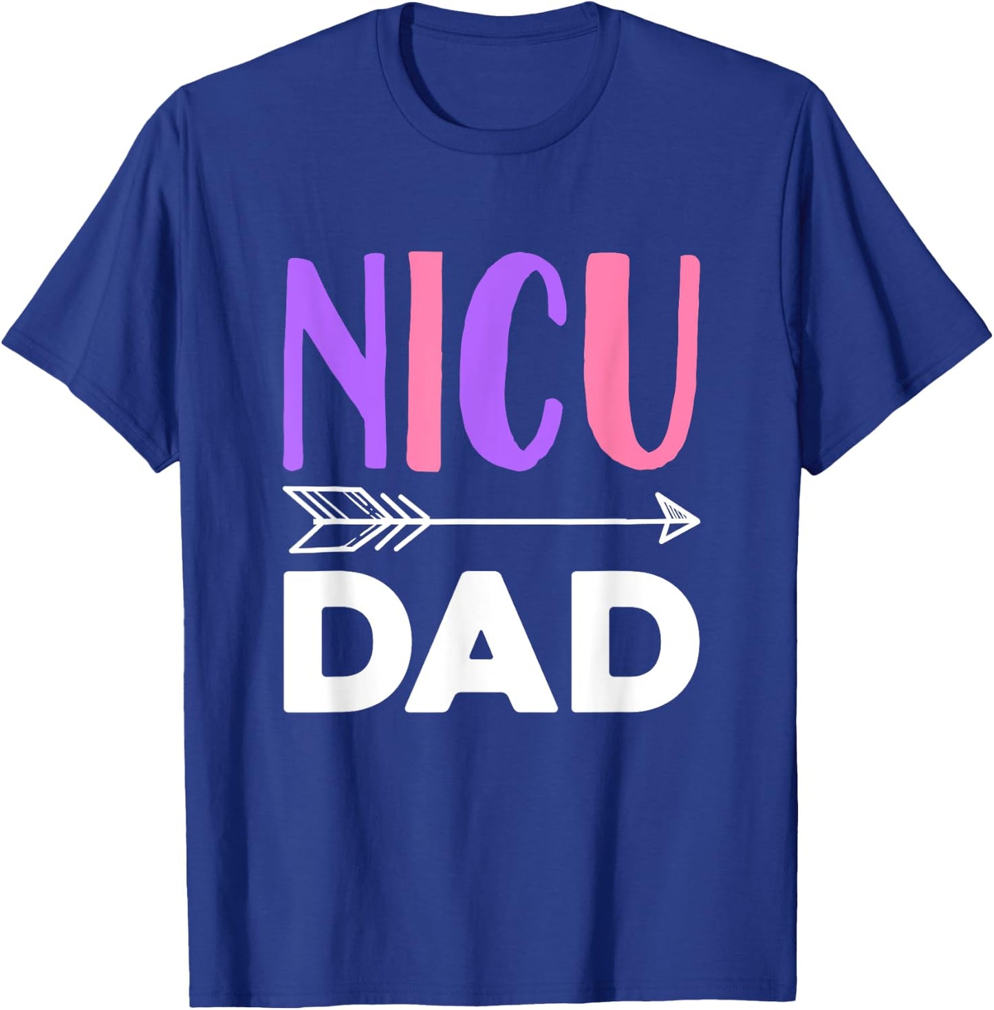NICU Dad T-Shirt - T-Shirt | Royal