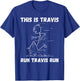 This is Travis Run Travis Run Personalized Name Track Team T-Shirt - T-Shirt | Royal