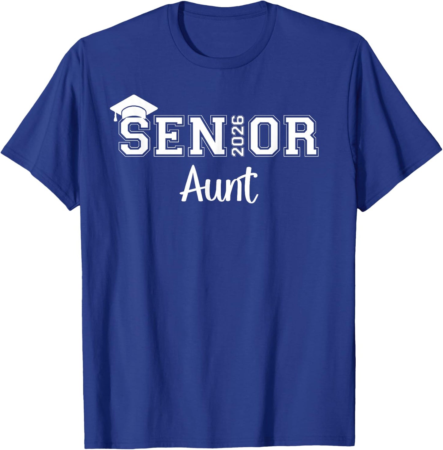 Senior 2026 Aunt Class Of 2026 Aunt Auntie Graduate T-Shirt - T-Shirt | Royal