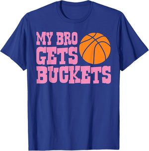 CAT Basketball-Shirt My Bro Gets Buckets Women Youth Kids Girls T-Shirt - T-Shirt | Royal
