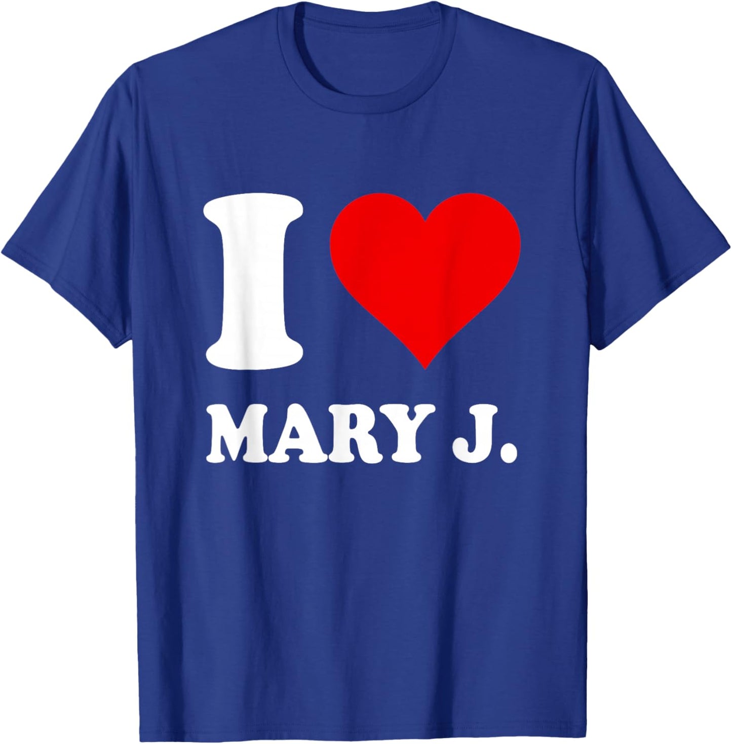 Red Heart I Love Mary J. T-Shirt - T-Shirt | Royal