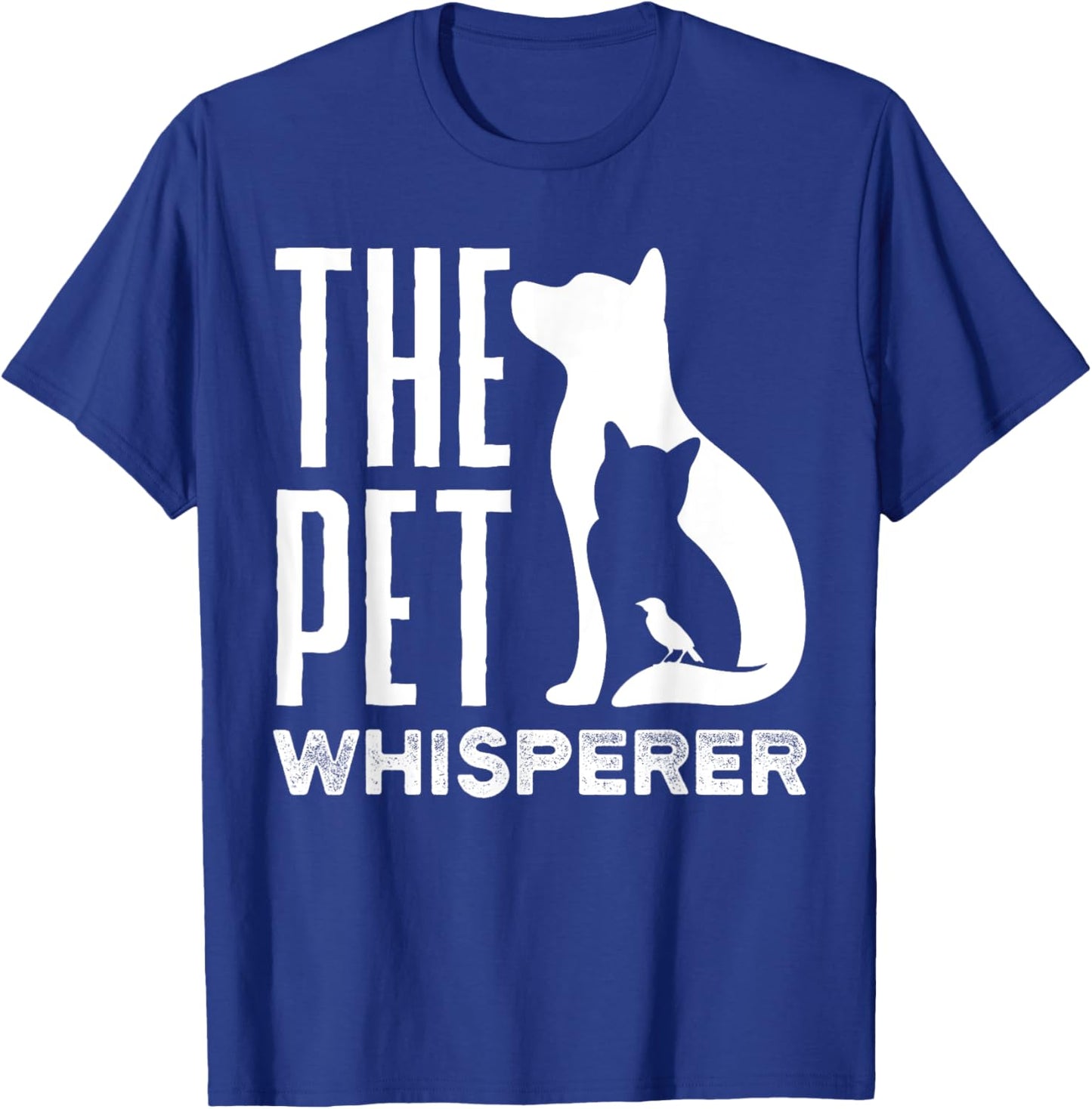Pet Sitting Watcher Pet Sitter The Pet Whisperer T-Shirt - T-Shirt | Royal