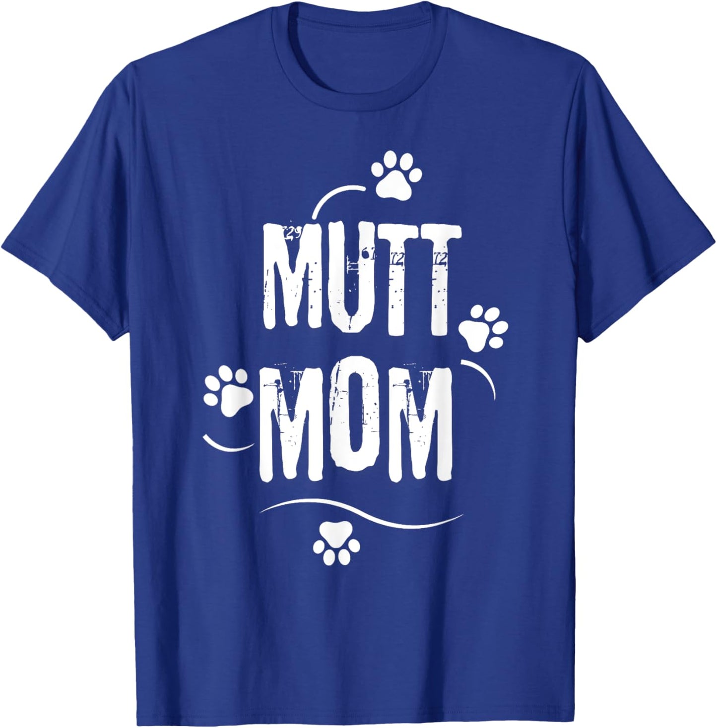 National Mutt Day Mutt Mom Dog Footprint Mama Love Mutt Men Women Girls Kids T-Shirt - T-Shirt | Royal