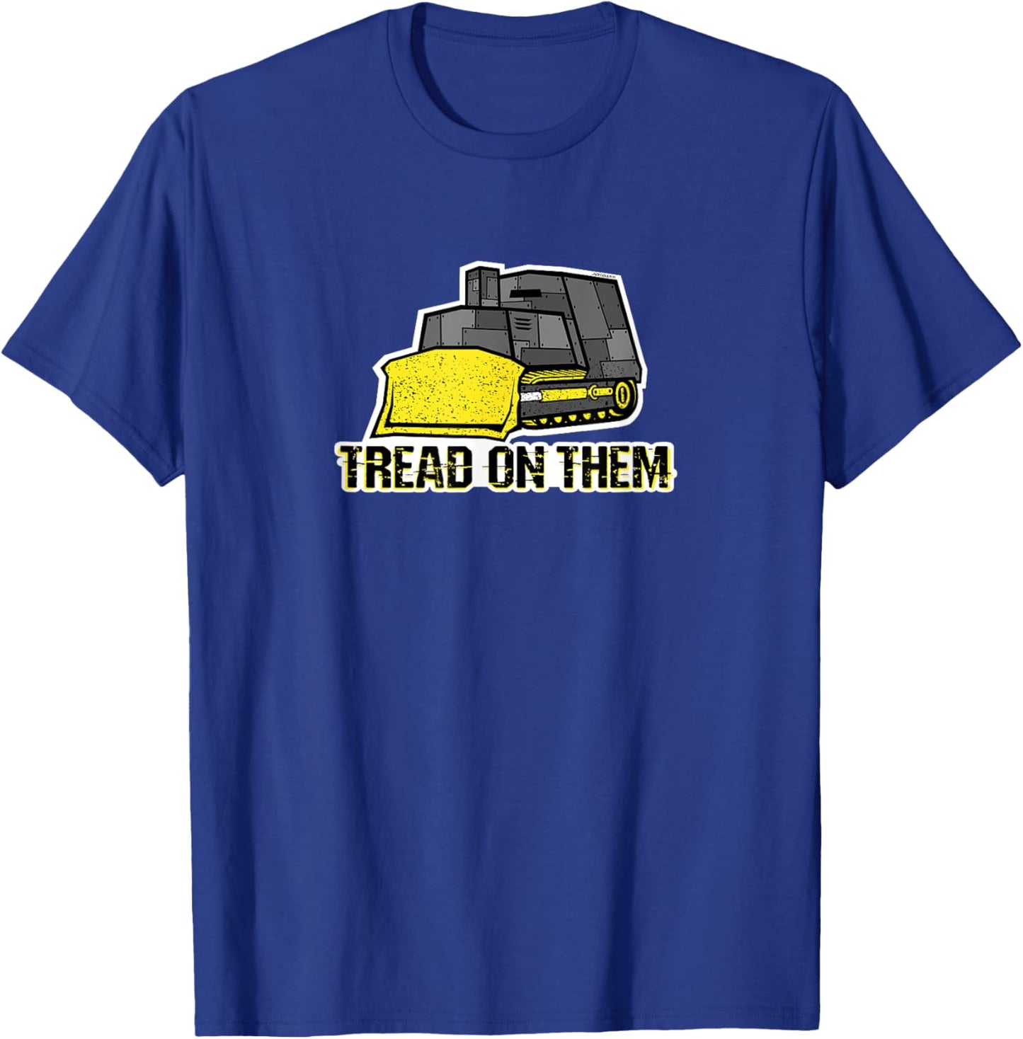 Tread on Them, Killdozer T-Shirt - T-Shirt | Royal