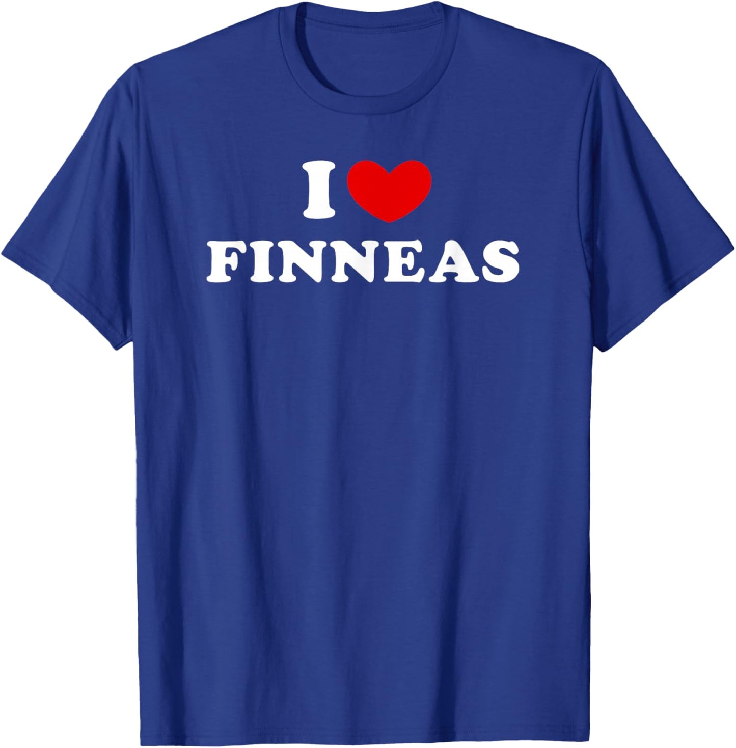 I Love Finneas, I Love Finneas T-Shirt - T-Shirt | Royal
