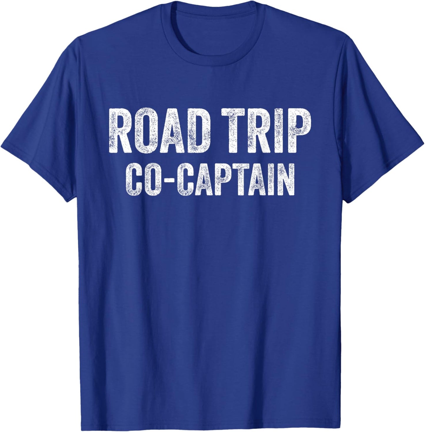 Road Trip Co-Captain Funny Road Trip 2024 Vacation Men Women T-Shirt - T-Shirt | Royal