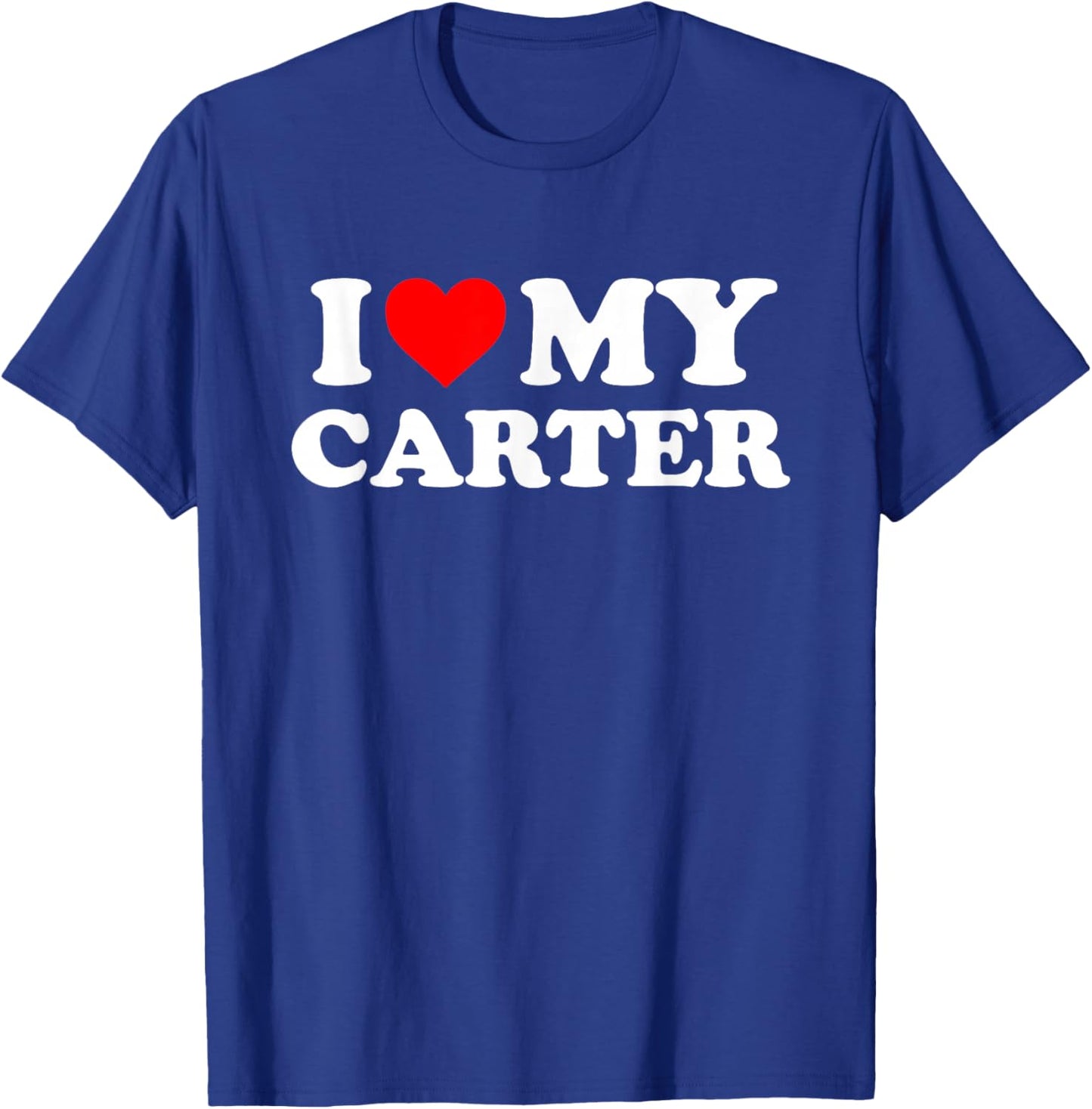 I Love My Carter T-Shirt - T-Shirt | Royal