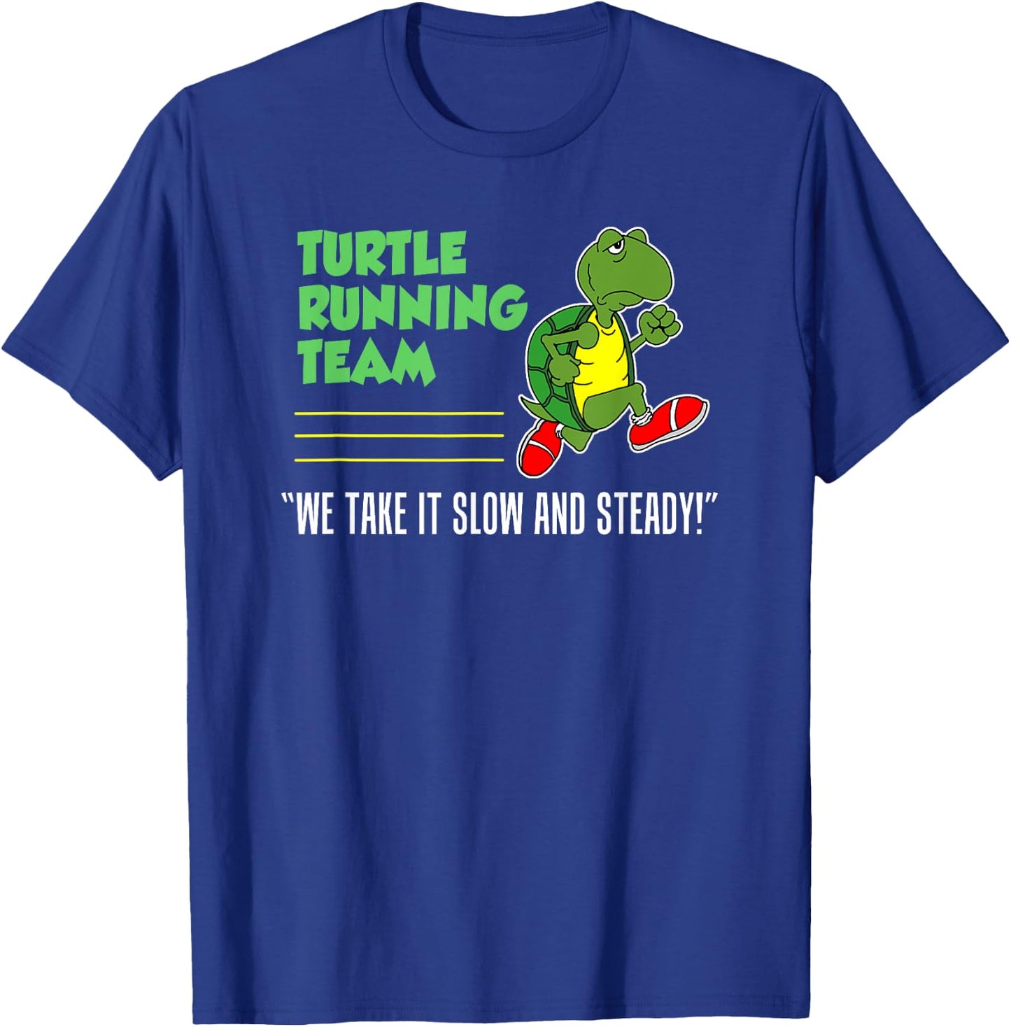 Turtle Running Team Slow And Steady Funny Runner T-Shirt - T-Shirt | Royal