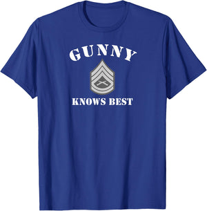 Gunny Knows Best Funny Gunnery Sergeant E7 T-Shirt - T-Shirt | Royal