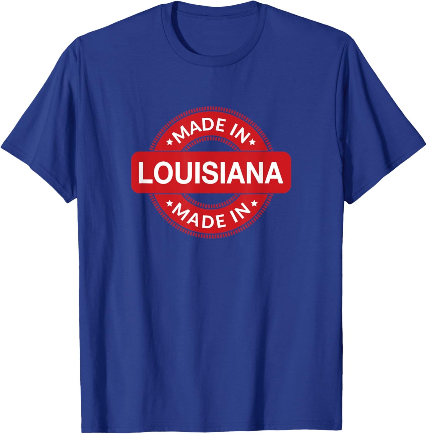 LOUISIANA Home - Born / Made in Louisiana - Classic T-Shirt - T-Shirt | Royal