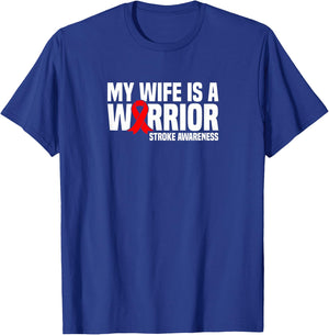 My Wife is a Warrior Red Ribbon Stroke Awareness T-Shirt - T-Shirt | Royal