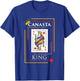 Canasta King Shirt Card Game Teams Players Canasta T-Shirt - T-Shirt | Royal