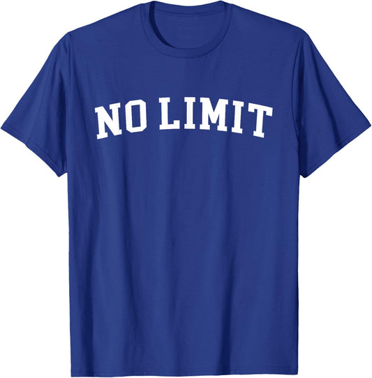Aucune Limite T-Shirt - T-Shirt | Royal