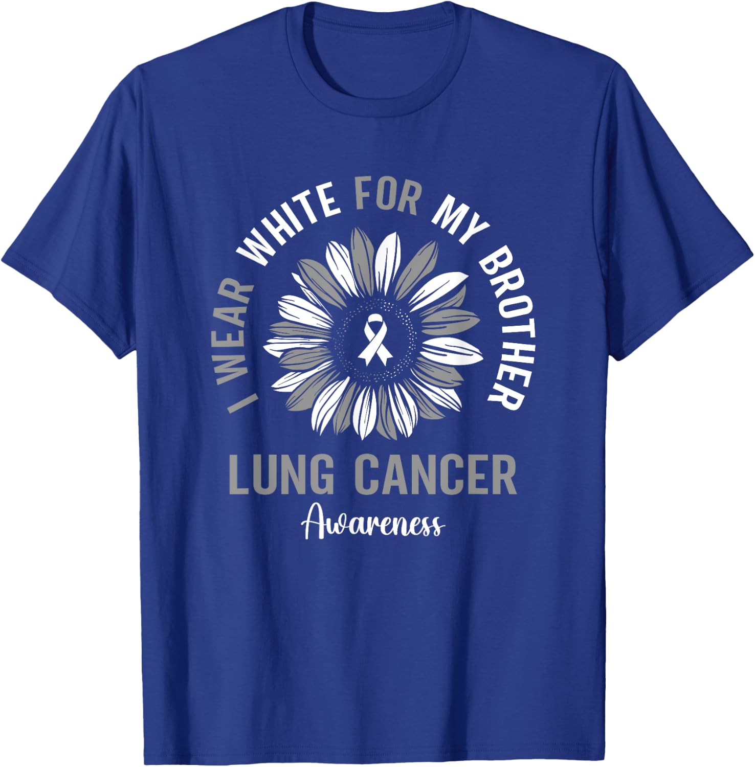 I Wear White For My Brother Lung Cancer Awareness Sunflower T-Shirt - T-Shirt | Royal