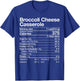 Broccoli Cheese Casserole Nutritiol Fact Thanksgiving Gift T-Shirt - T-Shirt | Royal