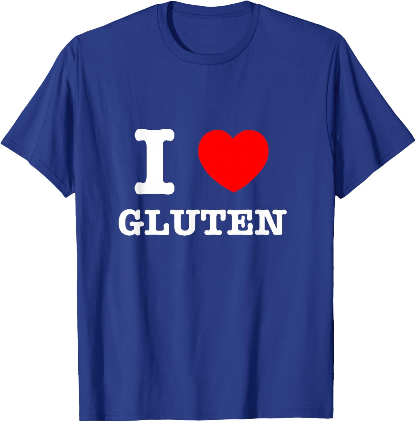 I Heart Gluten - I Love Gluten T-Shirt - T-Shirt | Royal