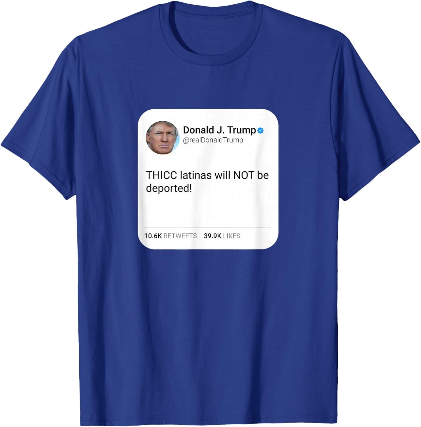 THICC latinas will NOT be deported! T-Shirt - T-Shirt | Royal