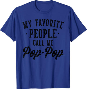 My Favorite People Call Me Pop-Pop Father's Day T-Shirt - T-Shirt | Royal