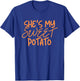 She's My Sweet Potato Shirt I Yam Thanksgiving Couples T-Shirt - T-Shirt | Royal