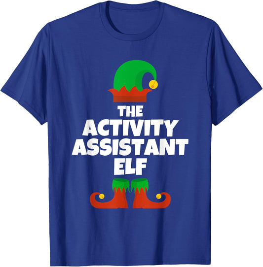 I'm The Activity Assistant Elf Family Pajama Christmas Funny T-Shirt - T-Shirt | Royal