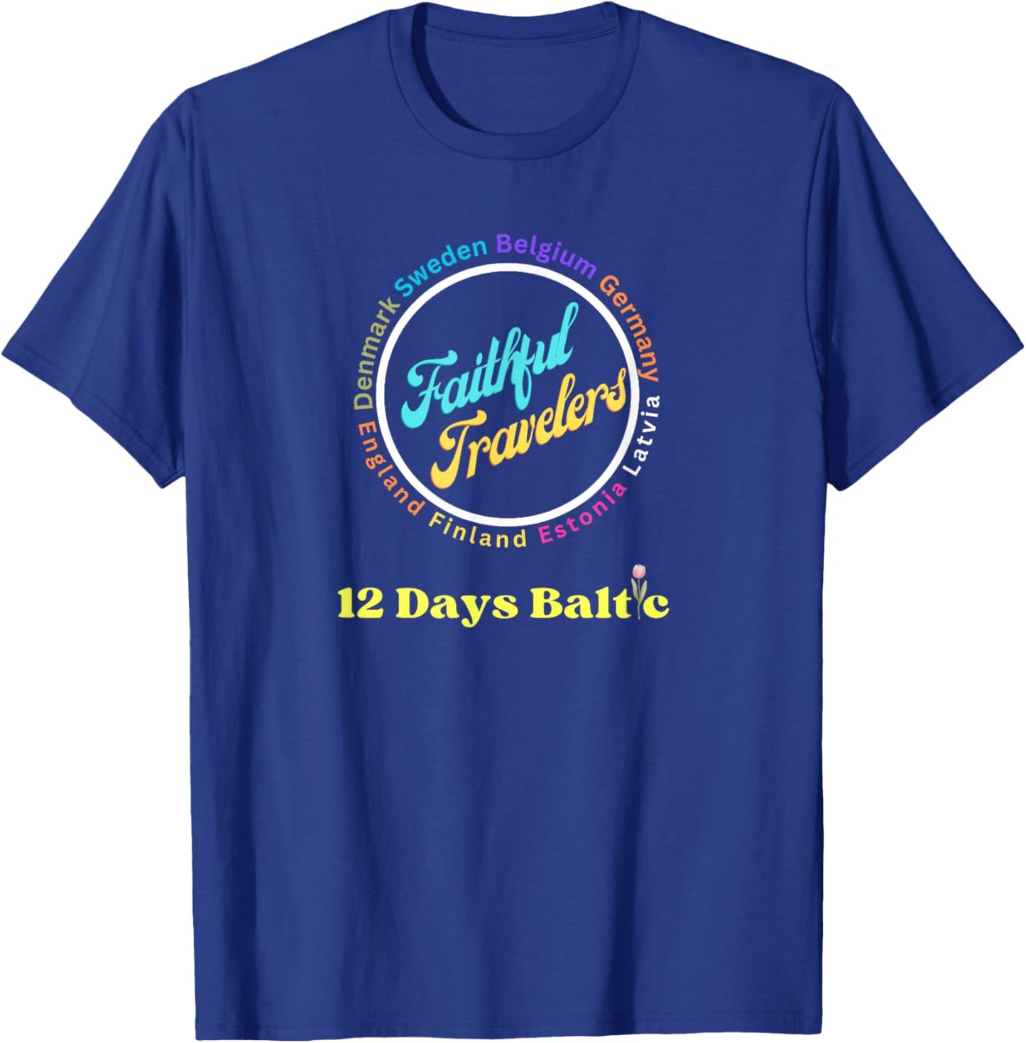 Faithful Travelers Belgium Germany Latvia England Finland T-Shirt - T-Shirt | Royal