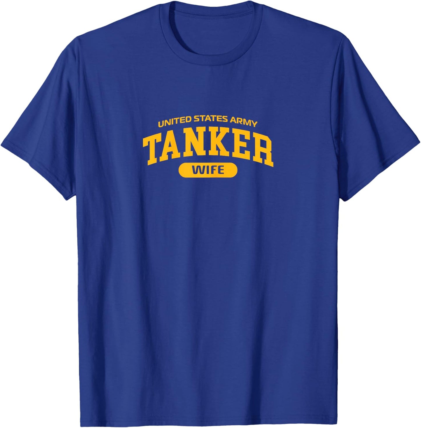 Proud Army Tanker Wife T-Shirt - T-Shirt | Royal