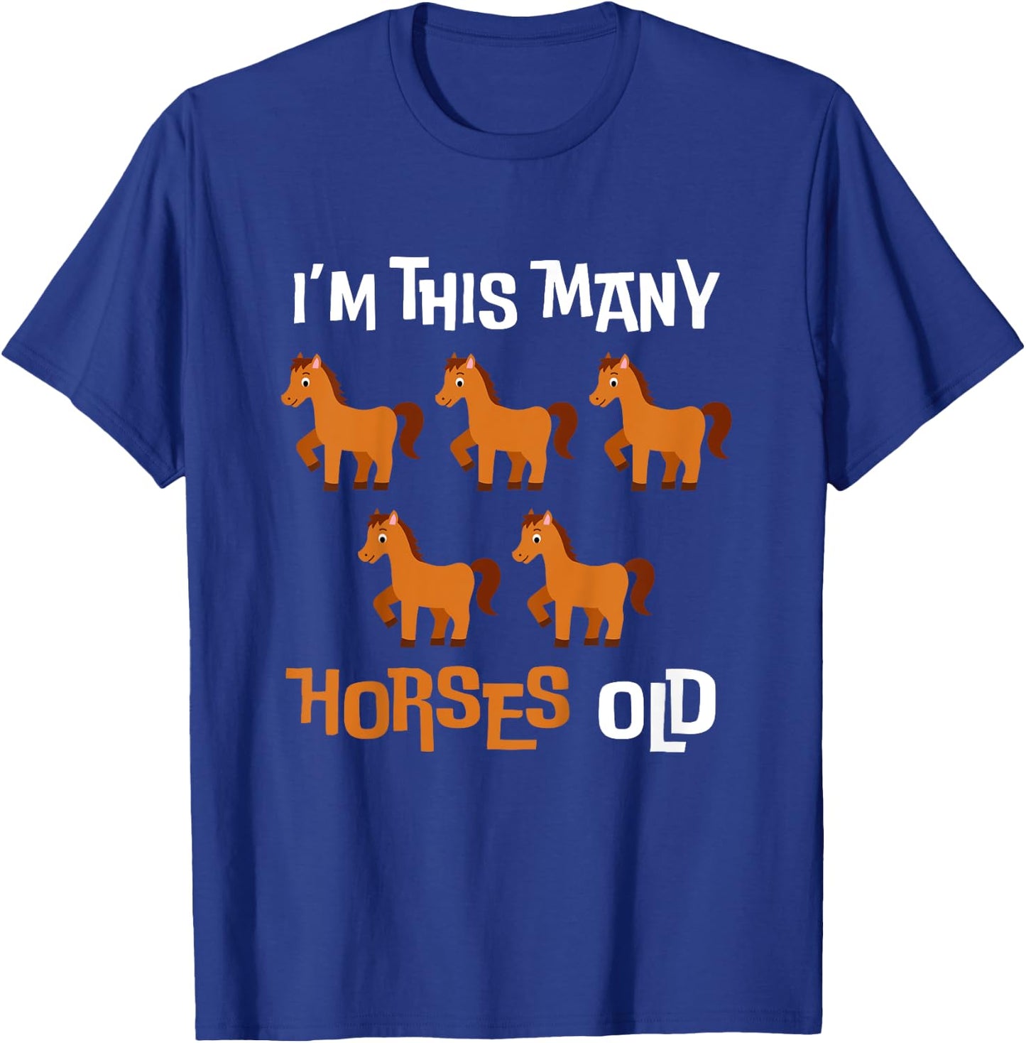 Kids I'm This Many Horses Old - Ponies 5th Birthday 5 Years old T-Shirt - T-Shirt | Royal