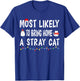 Most Likely To Bring Home A Stray Cat Funny Family Christmas T-Shirt - T-Shirt | Royal