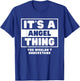It's A Angel Thing You Wouldn't Understand Angel Name T-Shirt - T-Shirt | Royal