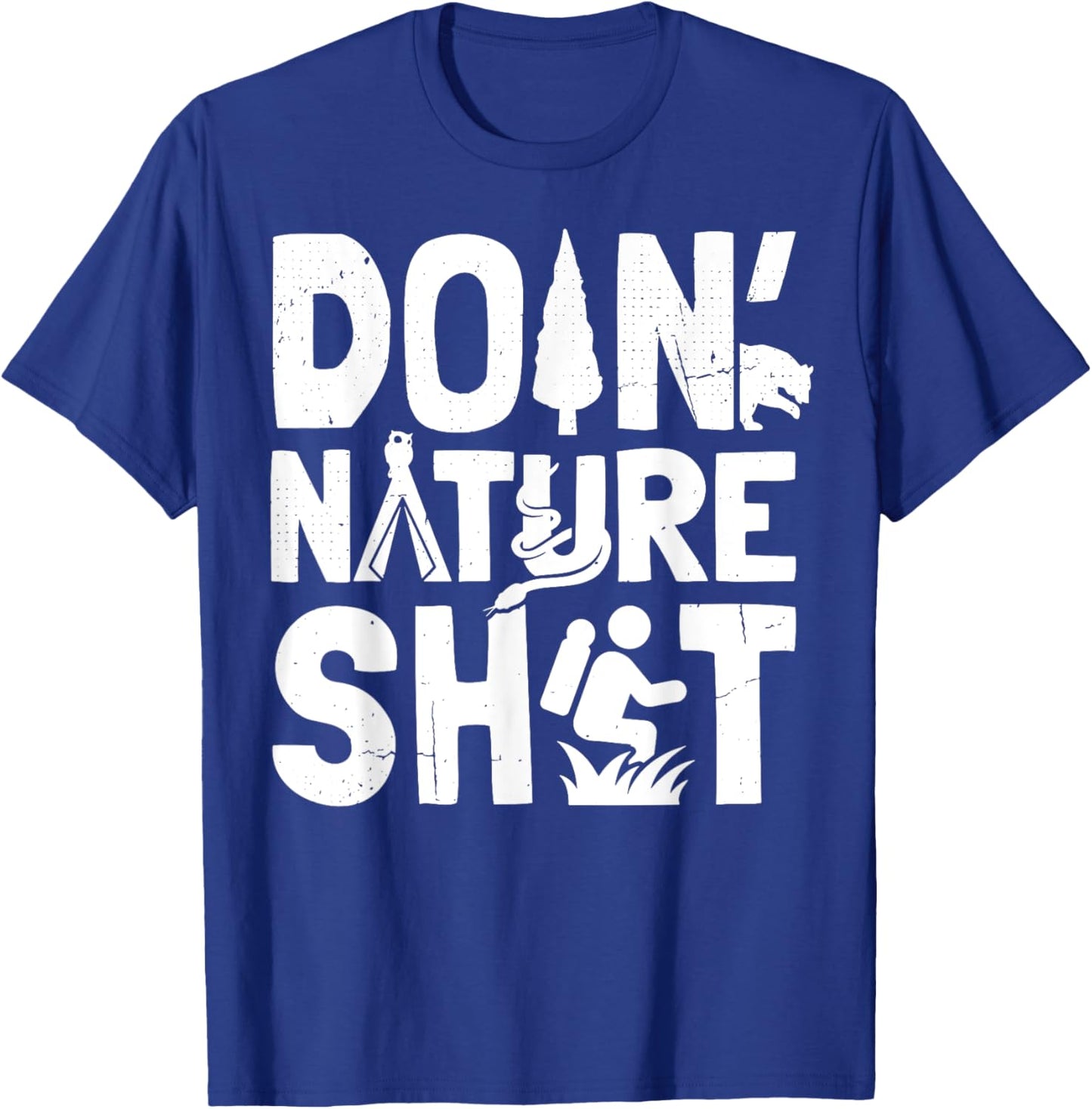 Doin' Nature Shit T-Shirt - T-Shirt | Royal
