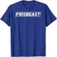 Cool Ultimate Frisbee Shirt Frisbeast For Frisbee Players T-Shirt - T-Shirt | Royal