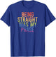 Being straight was my phase T-Shirt - T-Shirt | Royal