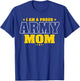 I Am A Proud Army Mom Patriotic Pride Military Mother Men T-Shirt - T-Shirt | Royal
