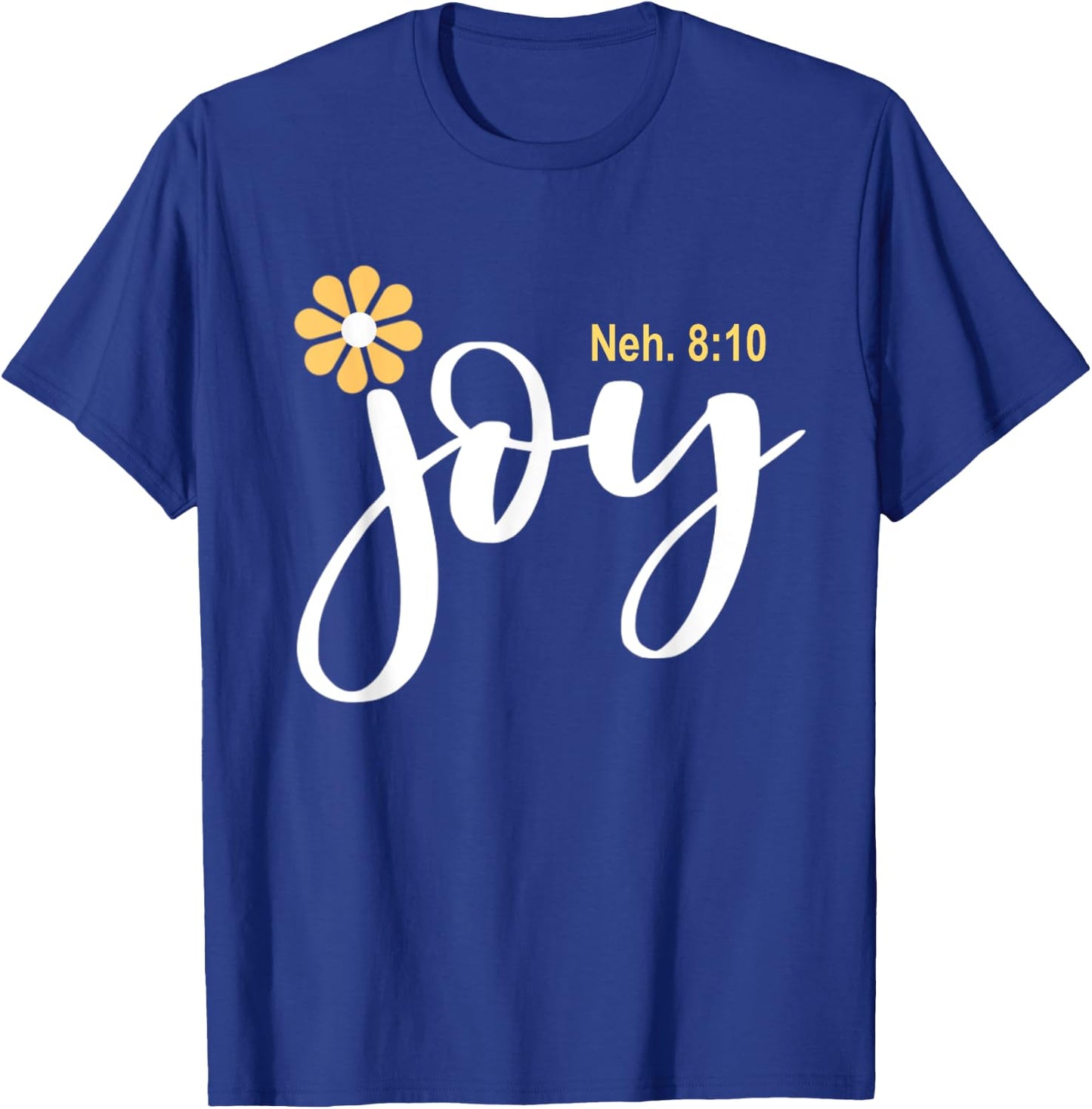 The Joy Of The Lord Is My Strength Vintage Cool T-Shirt - T-Shirt | Royal