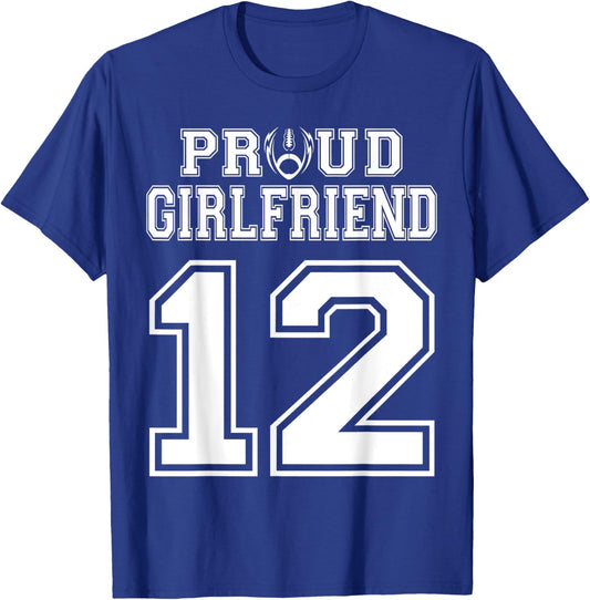 Custom Proud Football Girlfriend Number 12 Personalized T-Shirt - T-Shirt | Royal