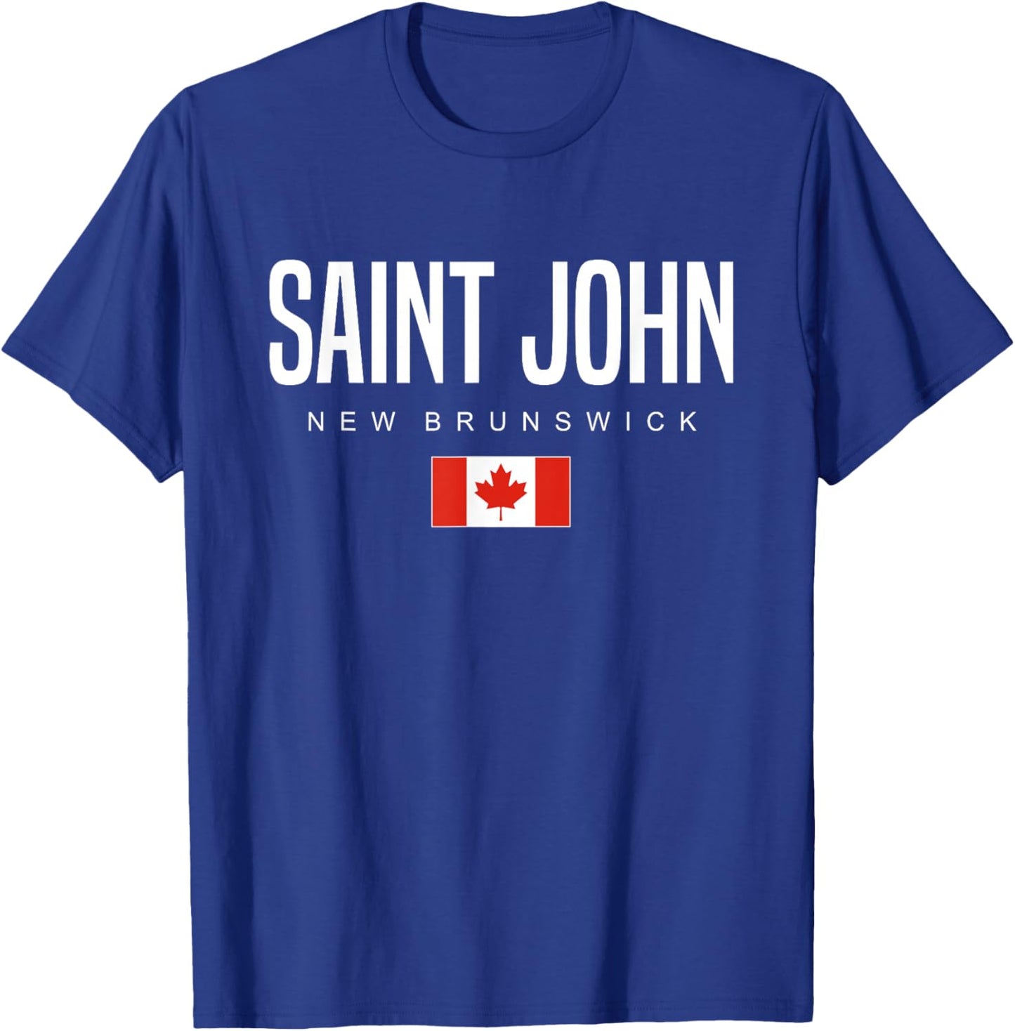 Saint John New Brunswick Canada T-Shirt - T-Shirt | Royal