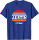 Retro Austin TX Shirt Men Women Kids Texas Souvenirs Gifts T-Shirt - T-Shirt | Royal