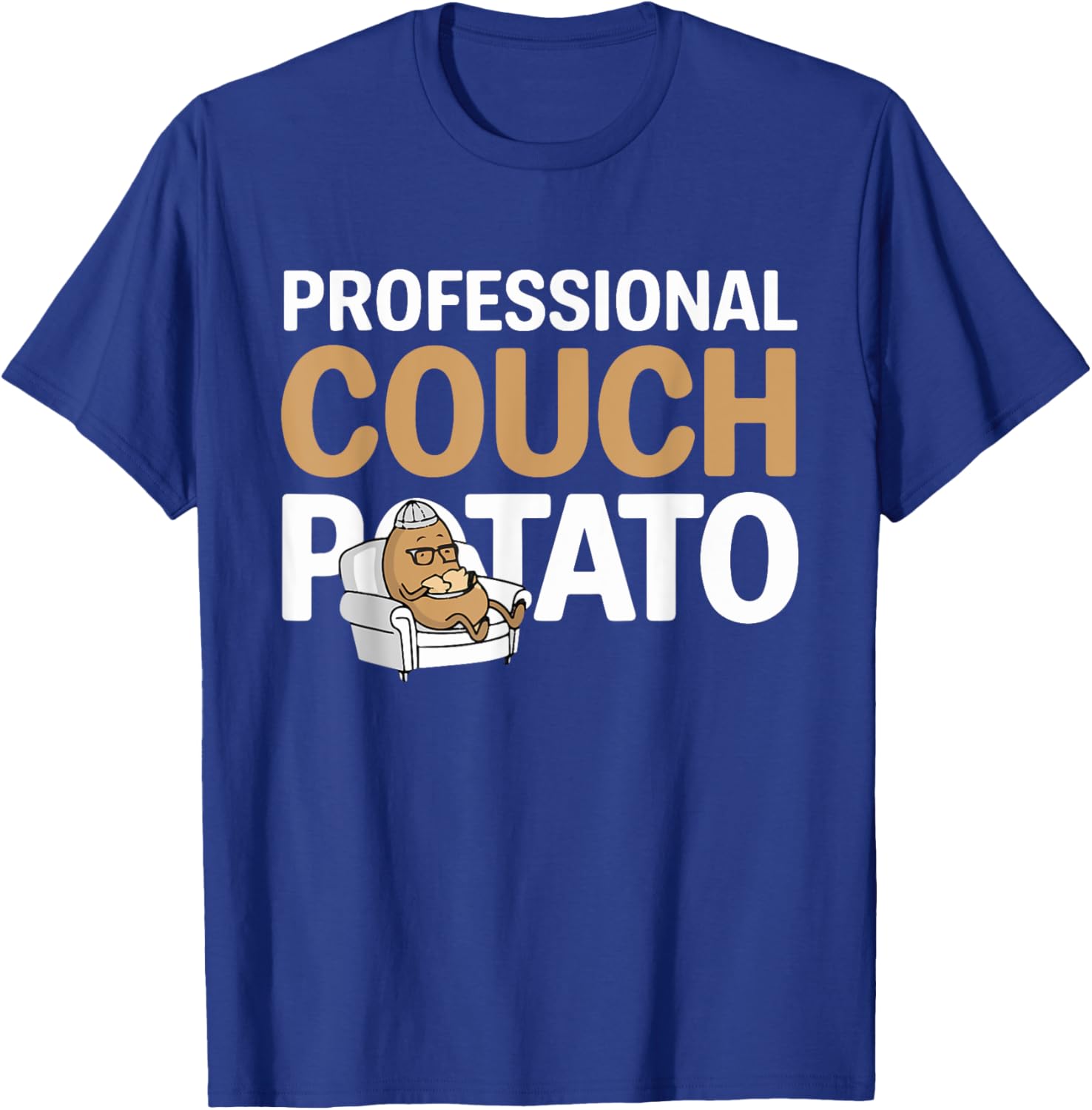 Funny Lazy Potato Professional Couch Potatoes Sofa Spud T-Shirt - T-Shirt | Royal