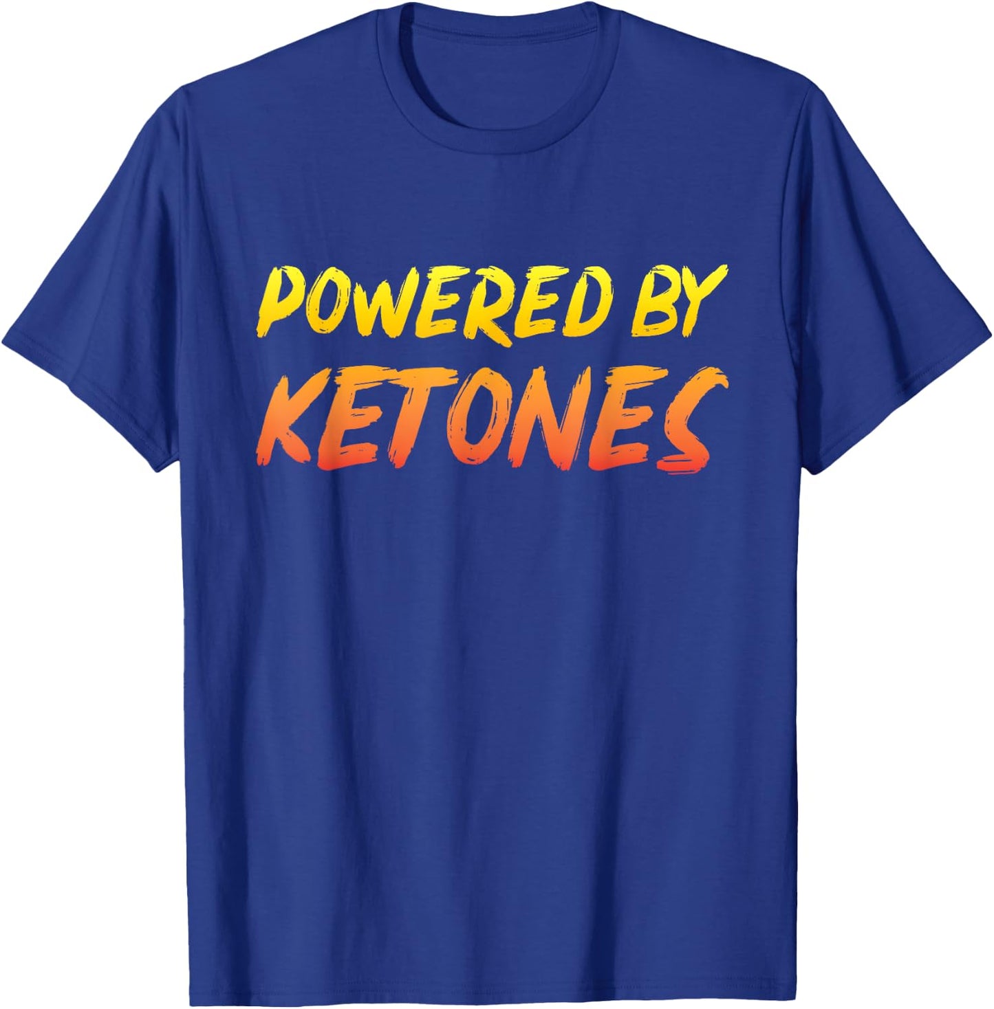 Funny Ketogenic Diet Gift Powered By Ketones Ketosis T-Shirt - T-Shirt | Royal