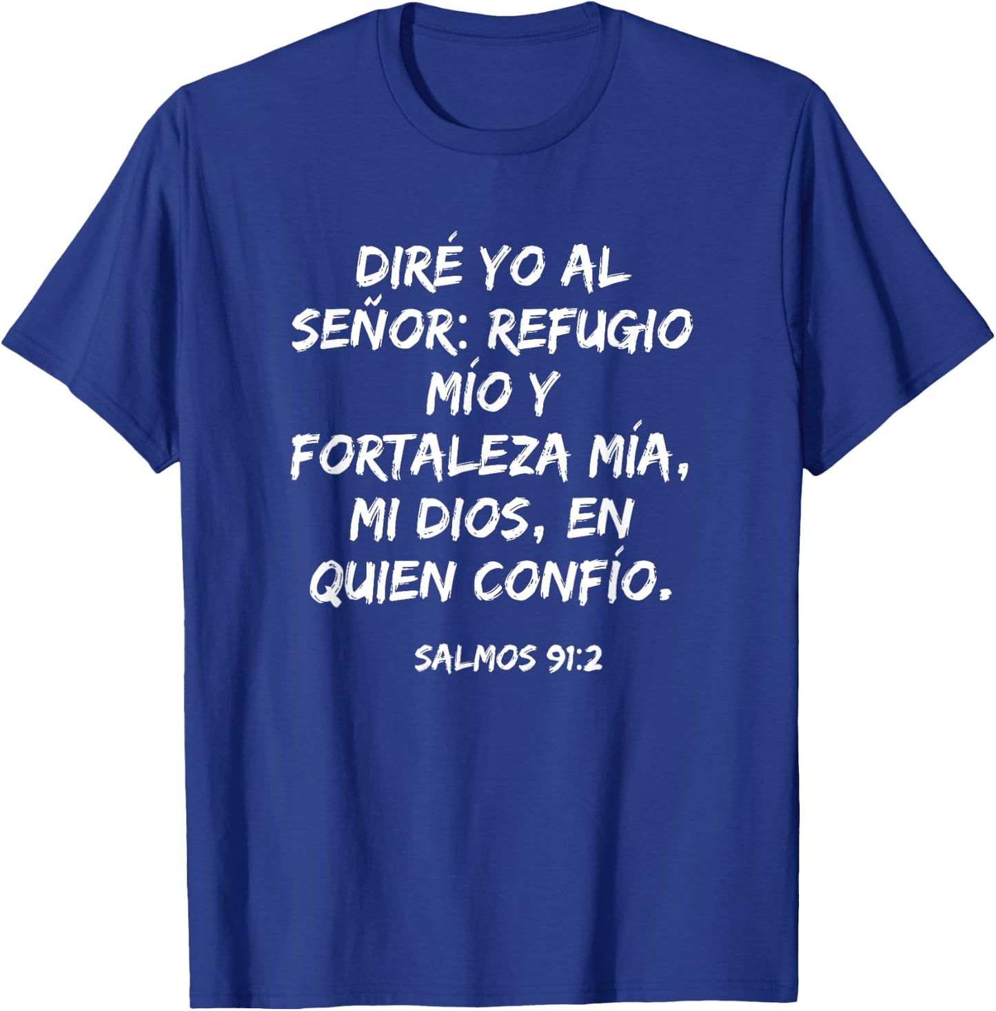 mi Dios, en quien confío - Psalm 91:2 Spanish Christian T-Shirt - T-Shirt | Royal