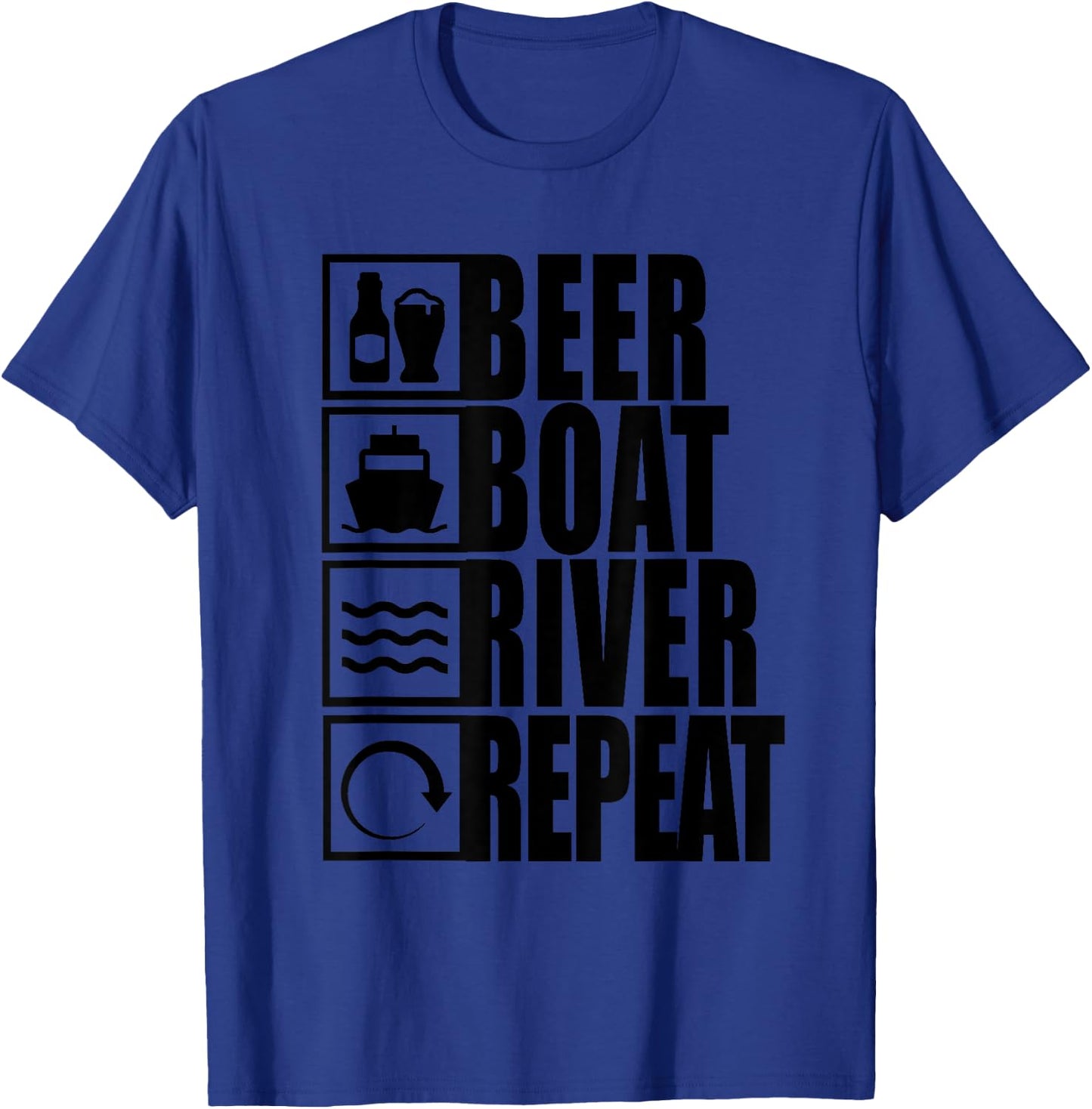 Beer Boat River Repeat Drinking River Life T-Shirt - T-Shirt | Royal
