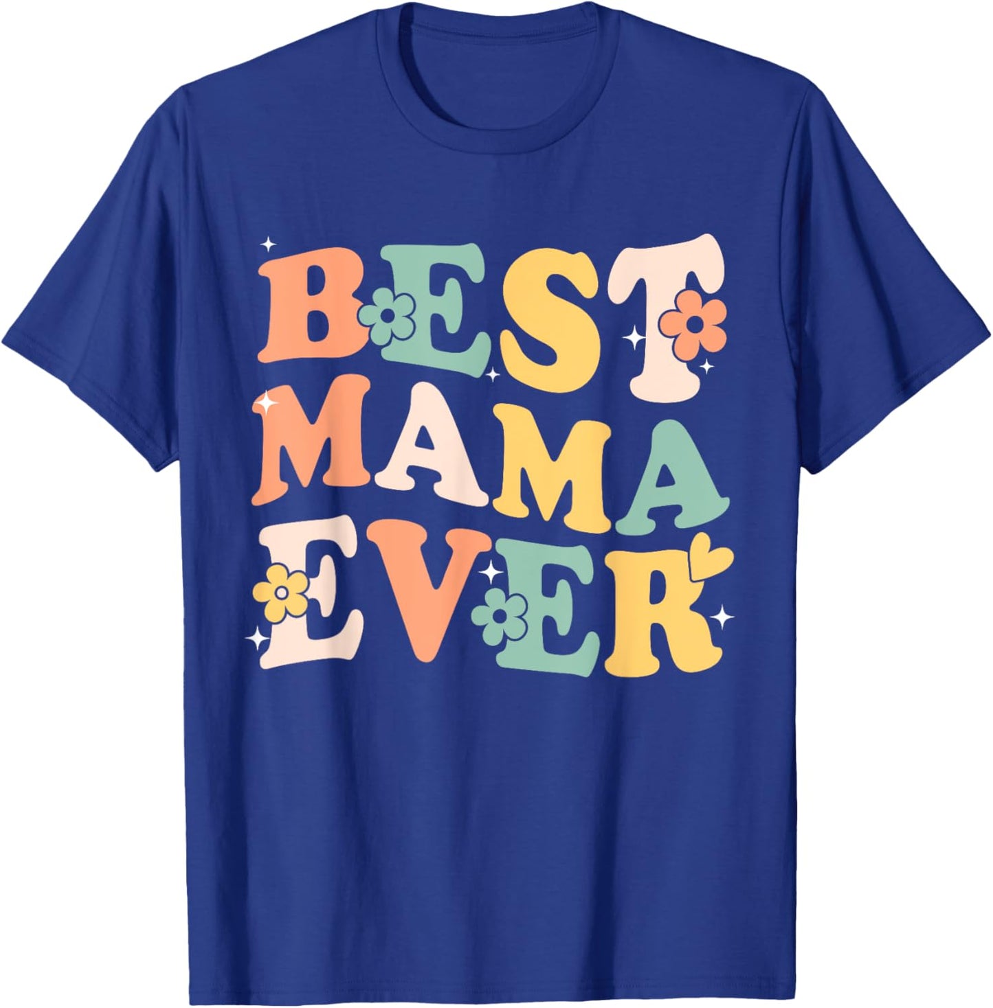Best Mama Ever Lovely Vintage Inspired Graphic T-Shirt - T-Shirt | Royal