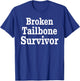 Funny Broken Tailbone Survivor Get Well Soon Cheer Up Gifts T-Shirt - T-Shirt | Royal