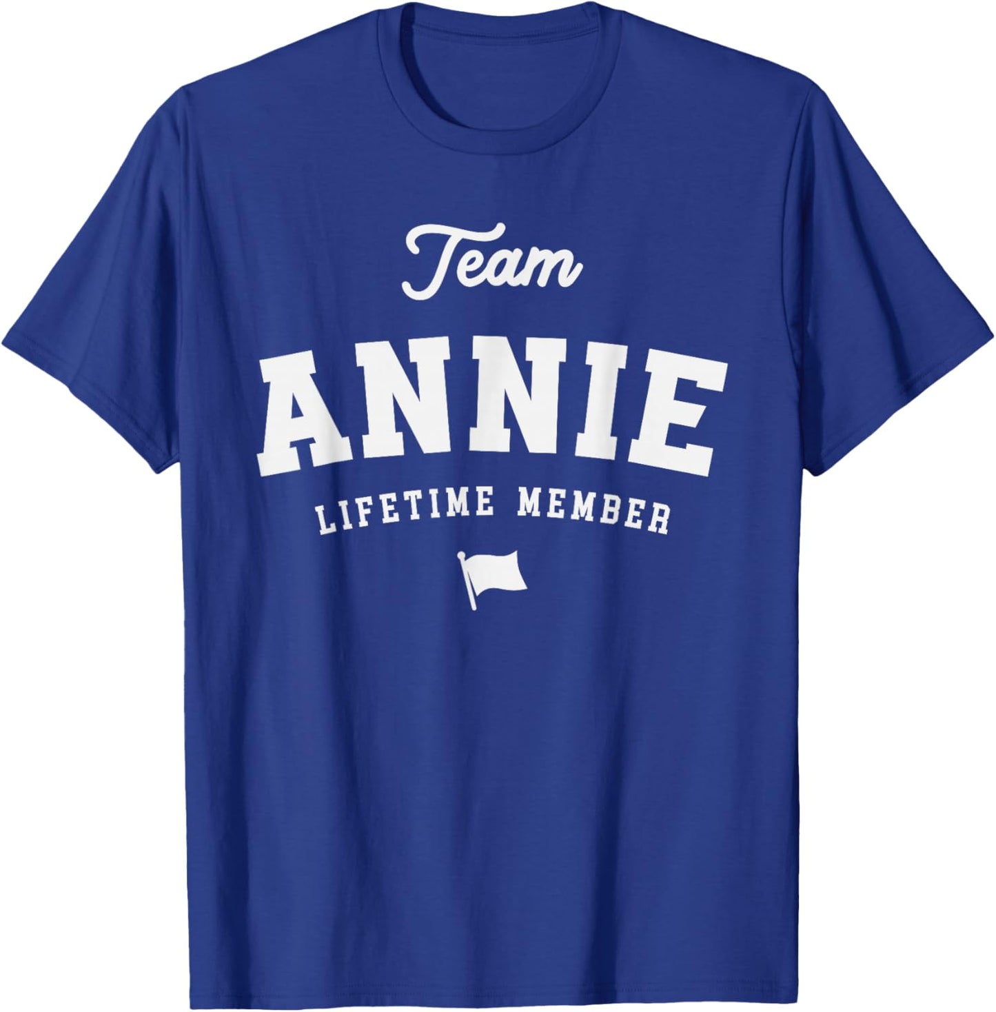 Team Annie Lifetime Member Funny Name Annie T-Shirt - T-Shirt | Royal