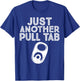 Just Another Pull Tab T-Shirt - T-Shirt | Royal