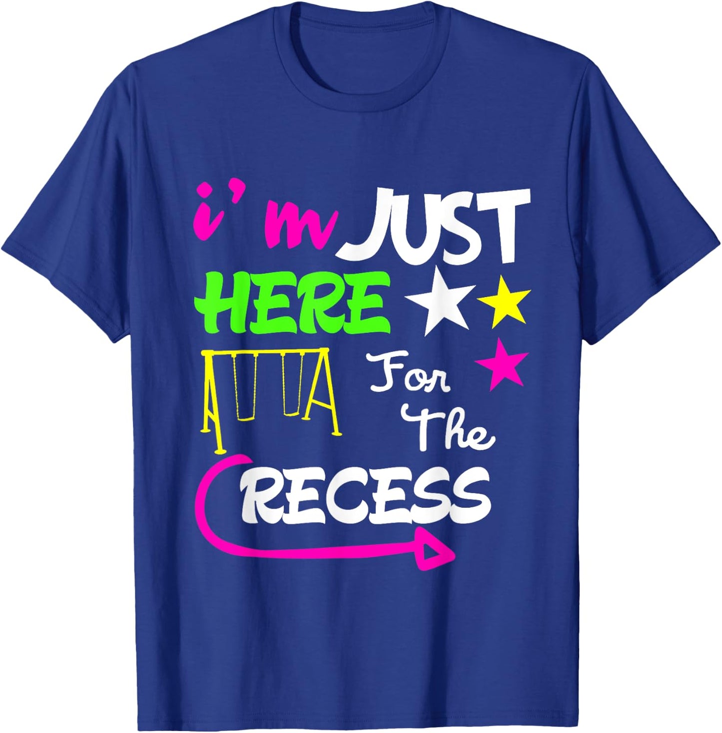 Just Here for the Recess Funny back to school T-Shirt - T-Shirt | Royal